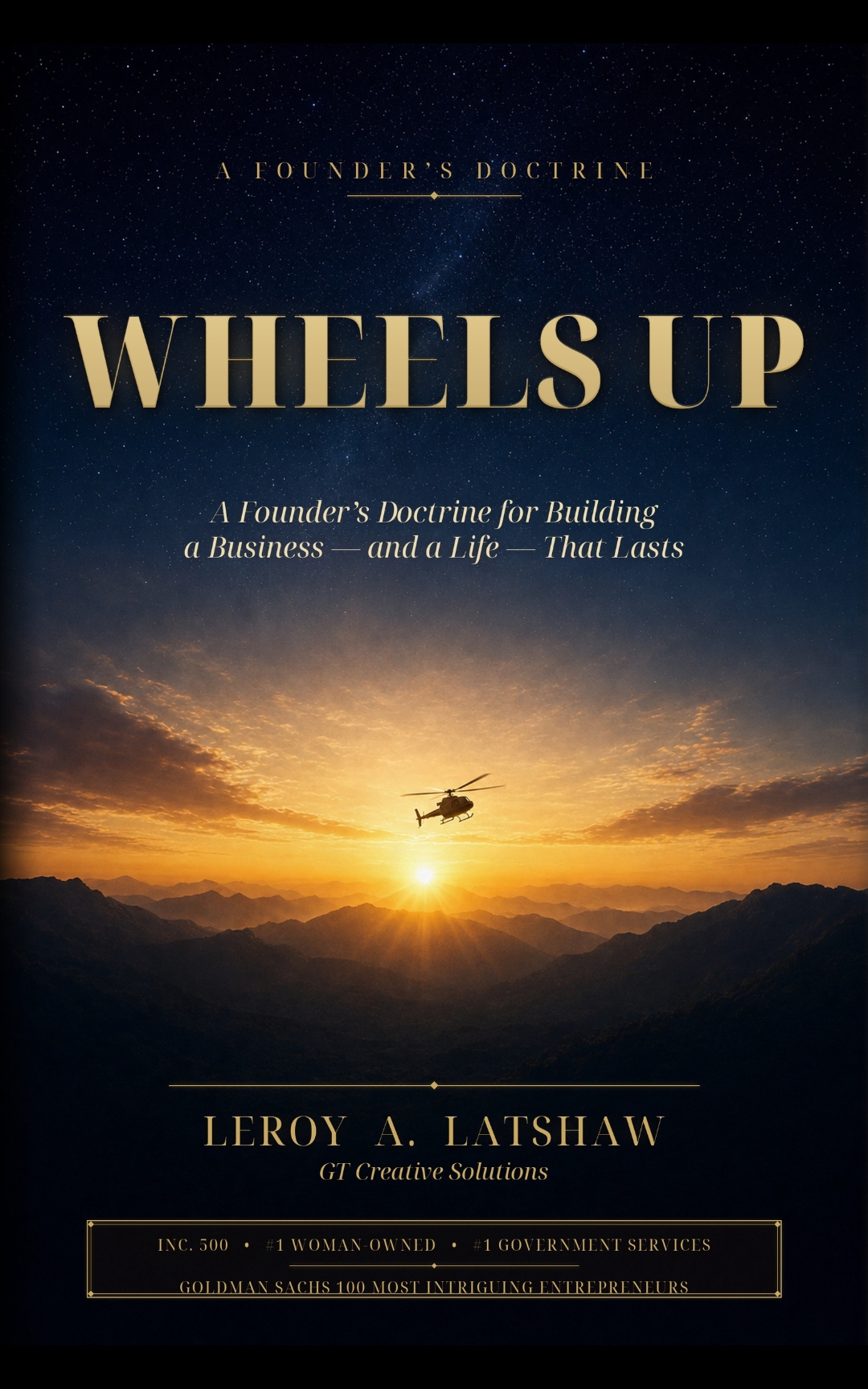 Wheels Up book cover — a helicopter rising over mountains at dawn, gold title on a deep navy starfield